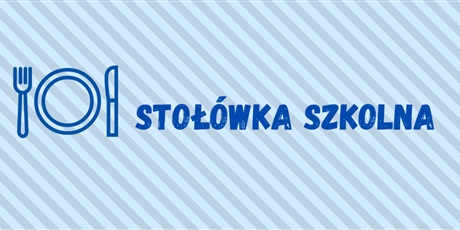 Aktualności ze Stołówki