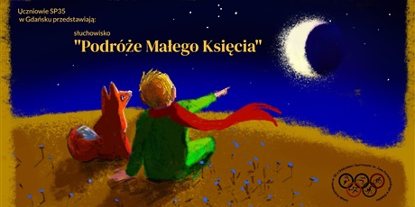 Słuchowisko: "Podróże Małego Księcia"